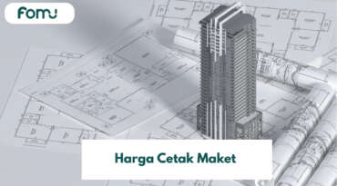 Harga Cetak Maket 3D di Pasaran, Berikut Estimasinya!