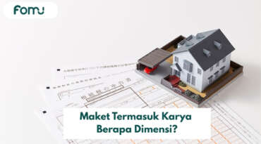 Maket Termasuk Karya Berapa Dimensi? Simak di Artikel Ini!