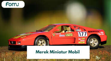 Merek Miniatur Mobil Ada Apa Saja? Ini 7 Pilihannya!