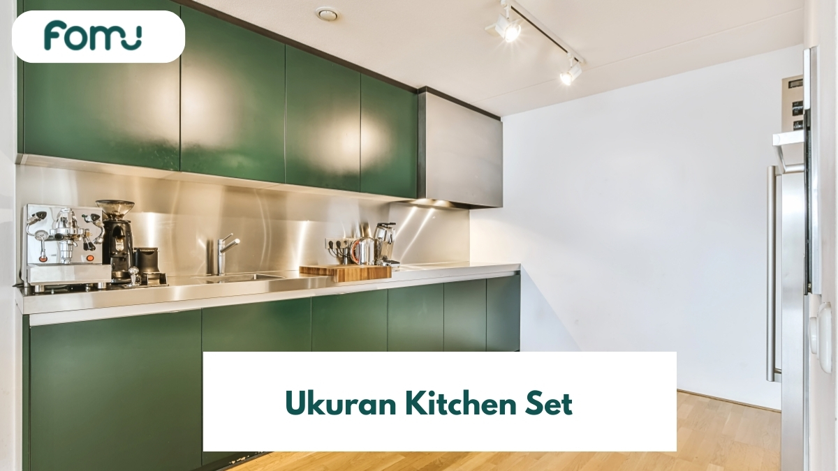5 Ukuran Kitchen Set Ideal dan Model Terfavorit untuk Dapur