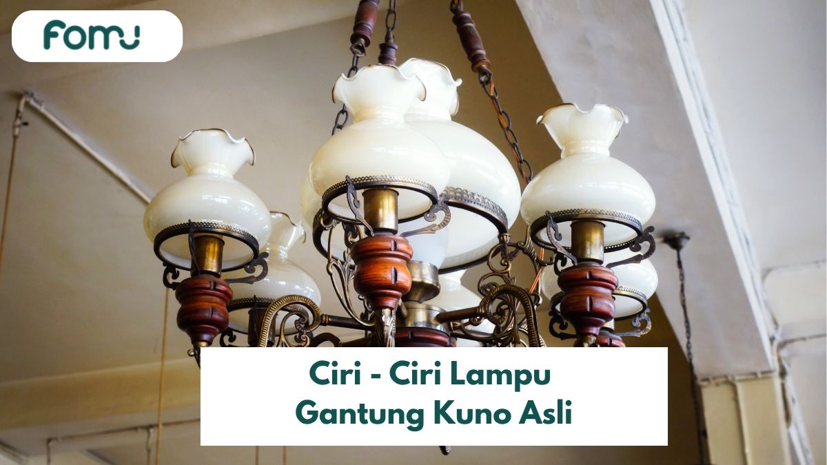 Ciri – Ciri Lampu Gantung Kuno Asli: Cek di Sini Sebelum Beli