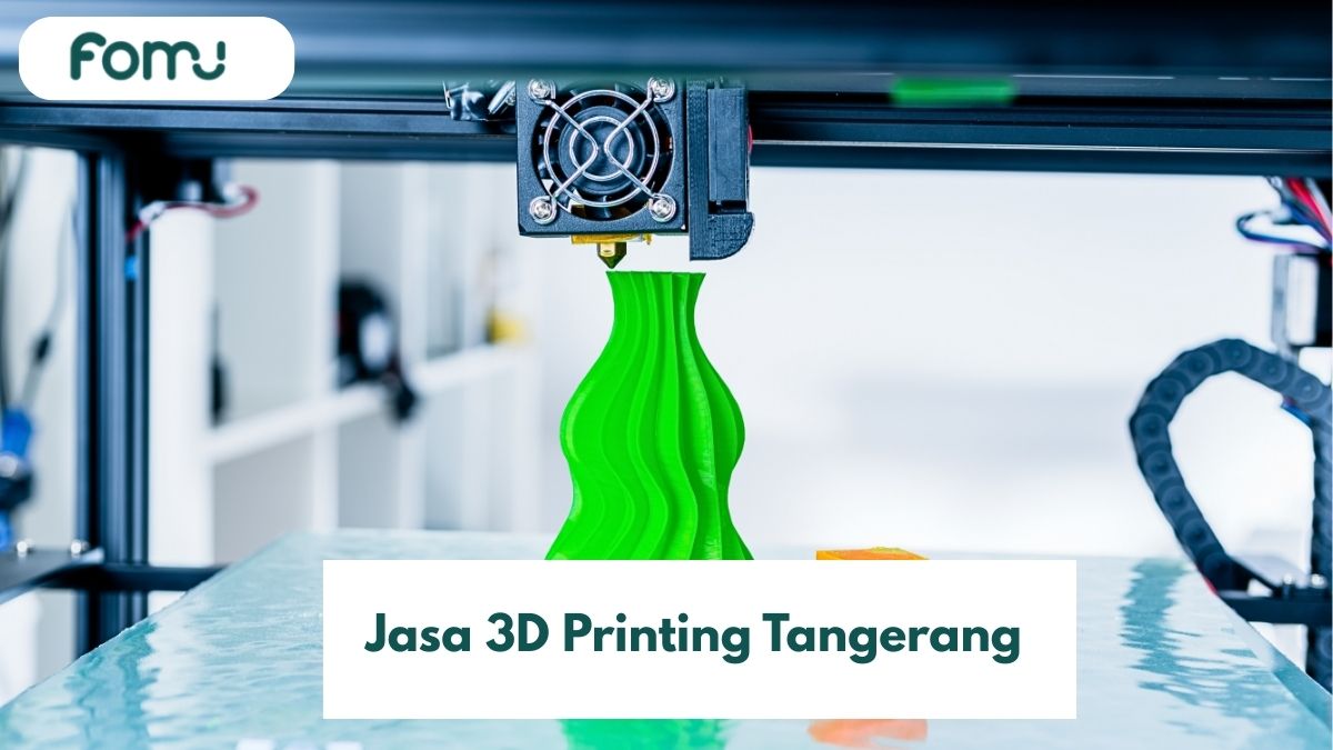 Jasa 3D Printing Tangerang dengan Layanan Terlengkap!
