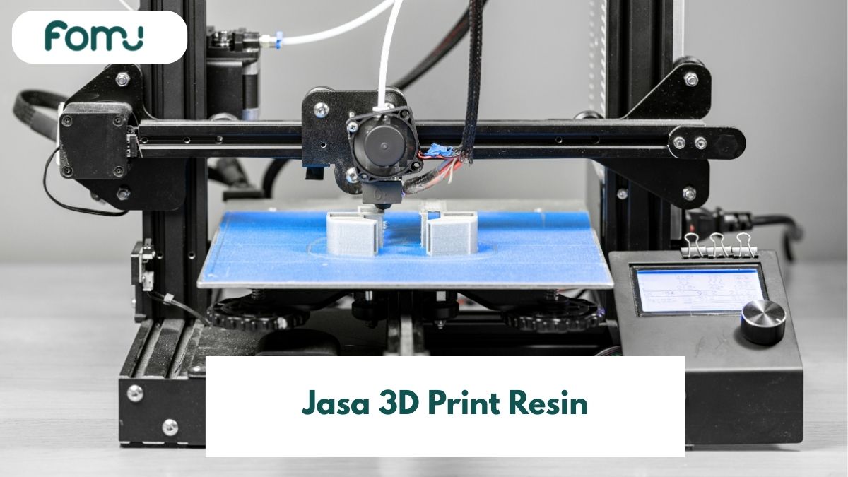 Cari Jasa 3D Print Resin di Jakarta? Ke FOMU Aja!