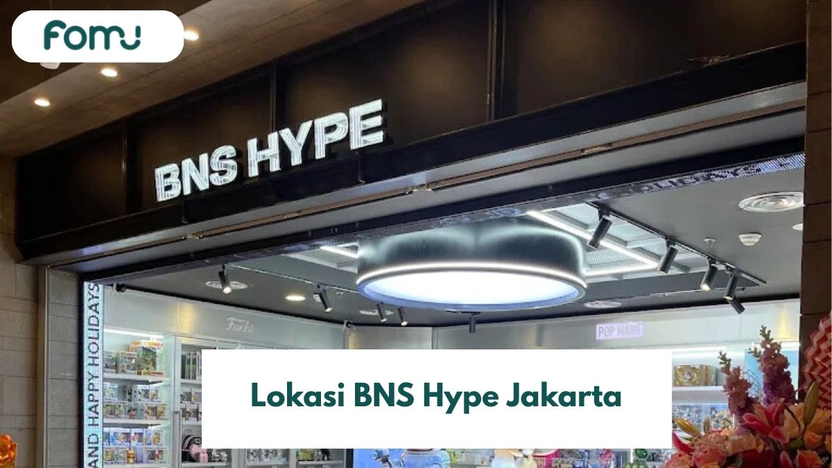 4 Lokasi BNS Hype Jakarta untuk Belanja Aneka Item Pop Culture